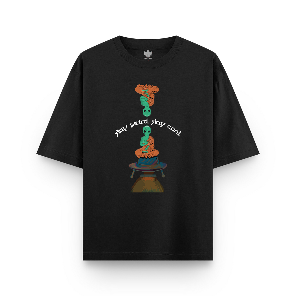 Stay Weird Stay Cool - Oversized T - Shirt